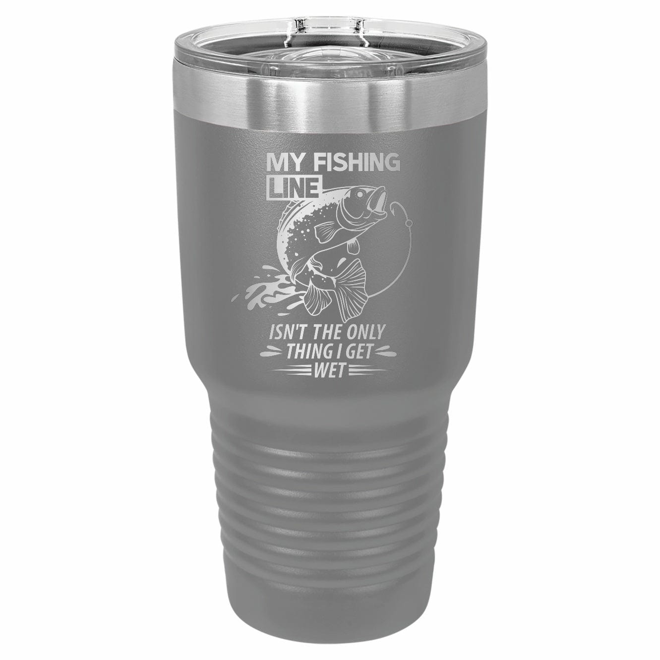 My Line isn't the only thing I get wet engrave vacuum insulated tumbler