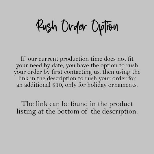 Rush order option for Christmas ornamnets